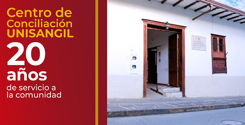 Centro de Conciliación UNISANGIL 20 años de servicio a la comunidad
