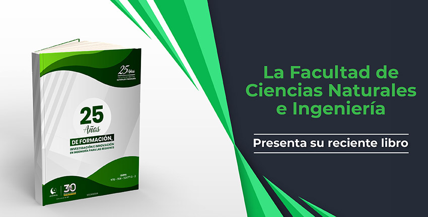 La Facultad de Ciencias Naturales e Ingeniería presenta su reciente libro