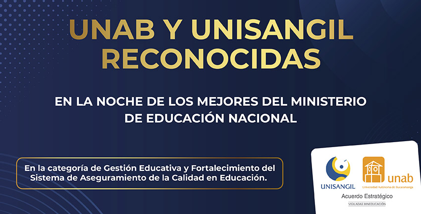 UNAB y UNISANGIL reconocidas por el Ministerio de Educación Nacional en la Gala de la ‘Noche de los Mejores.’